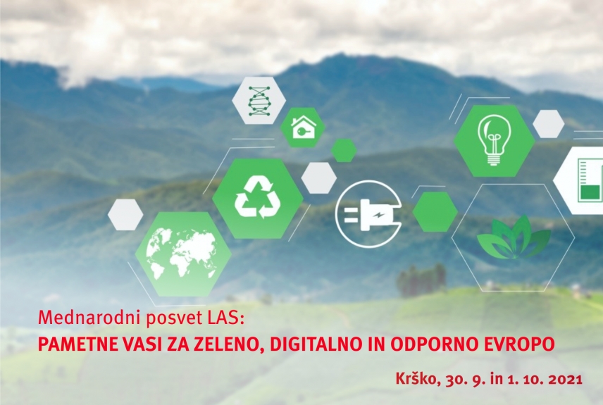 Mednarodni posvet LAS in konferenca: Pametne vasi za zeleno, digitalno in odporno Evropo, 30. 9. – 2. 10. 2021