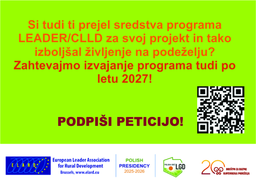 Si tudi ti prejel sredstva programa LEADER/CLLD  za svoj projekt in tako izboljšal življenje na podeželju? Zahtevajmo izvajanje programa tudi po letu 2027! Podpišite peticijo!