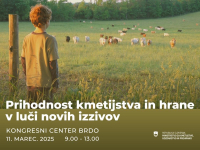 Prihodnost kmetijstva in hrane v luči novih izzivov, 11. marca 2025