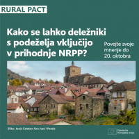 Kako se lahko deležniki s podeželja vključijo v prihodnje nacionalne in regionalne partnerske načrte (NRPP)? Izrazite svoje mnenje do 20. oktobra!