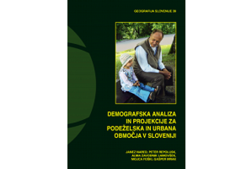 Monografija: Demografska analiza in projekcije za podeželska in urbana območja v Sloveniji