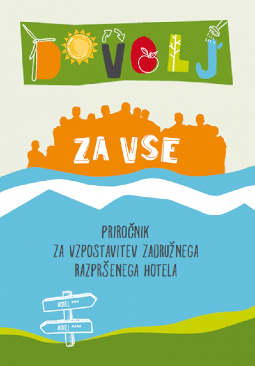 Kako v Sloveniji vzpostaviti zadružni razpršeni hotel in urediti skupnostni vrt