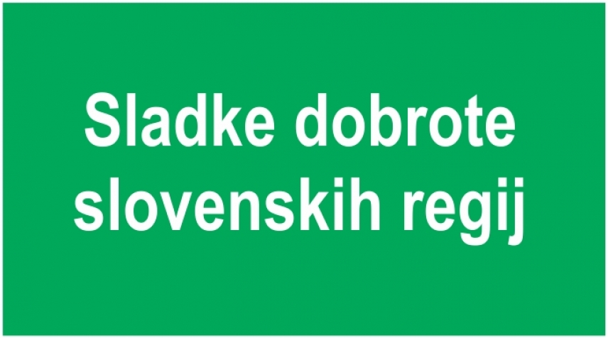 Predstavitev slovenskih LAS v Ljubljani – sladke dobrote slovenskih regij